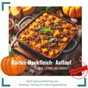 kürbis-Hackfleisch-rezept, Personaltraining Berlin